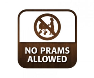 No Prams Allowed - Window Sticker