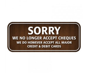 Sorry No Cheques - Window Sticker