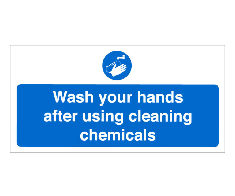 Wash Your Hands After Using Cleaning Chemicals Notice