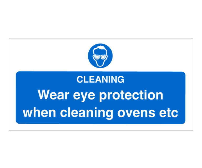 Wear Eye Protection When Cleaning Ovens Notice