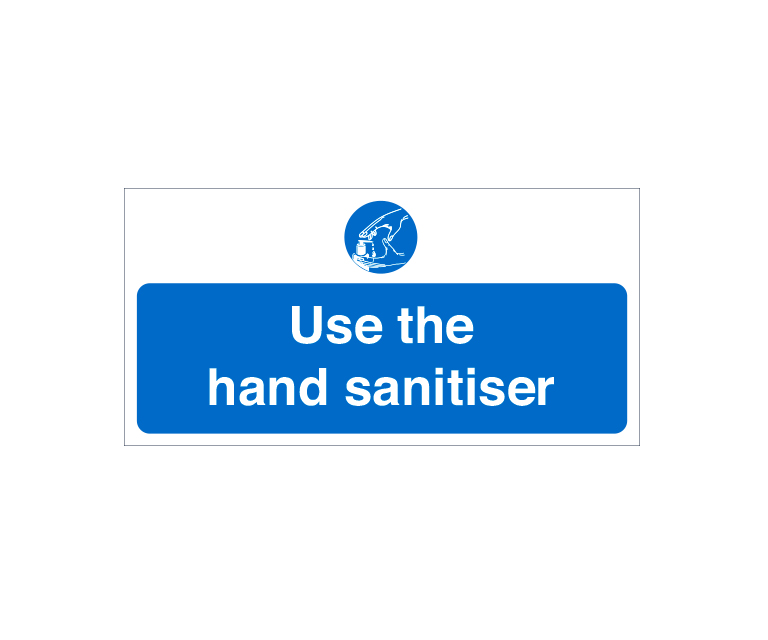 Use The Hand Sanitiser Notice