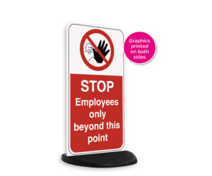 Stop Employees Only Free Standing Safety Sign