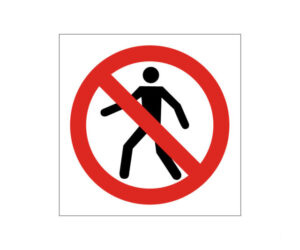 No Entry / No Access Symbol Notice