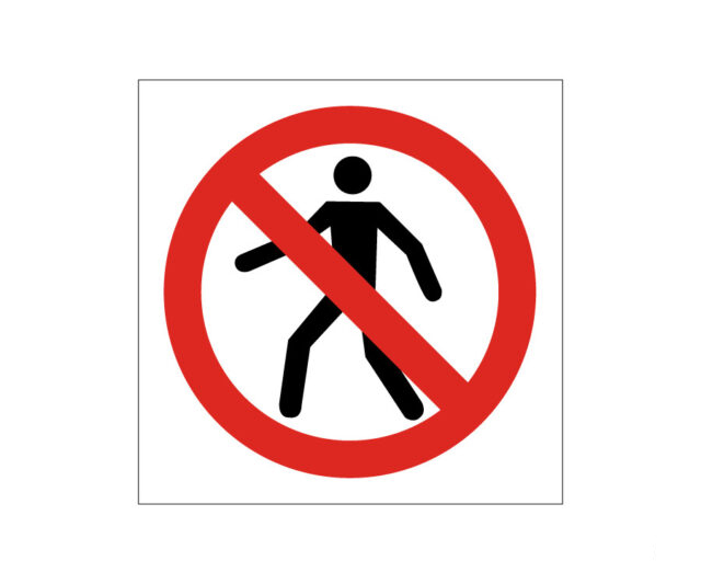 No Entry / No Access Symbol Notice