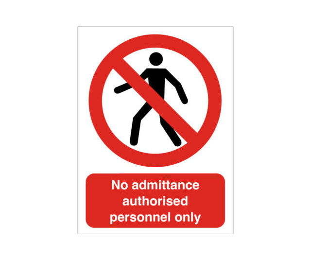 No Admittance Authorised Personnel Only Notice