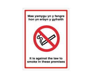 Welsh No Smoking It's Against The Law Notice