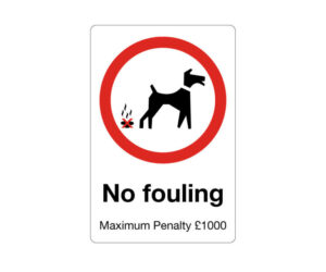 No Fouling Maximum Penalty £1000 - Dog Walker Notice