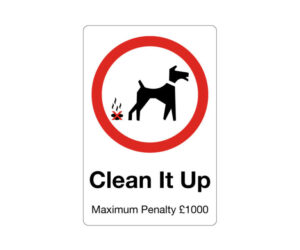 Clean It Up Maximum Penalty £1000 - Dog Walker Notice