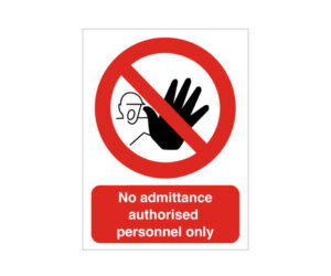 Stop No Admittance Authorised Personnel Only Notice
