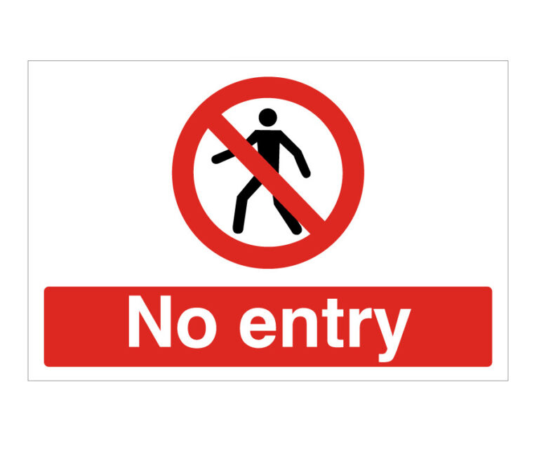 No Entry Sign Notice