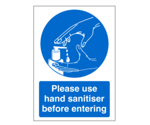 Please Use Hand Sanitiser Before Entering Notice