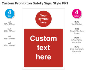 Custom Prohibition Safety Sign - Style PR1