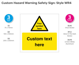 Custom Hazard Warning Safety Sign - Style WR4